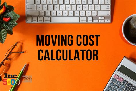 moving cost calculator for estimates.